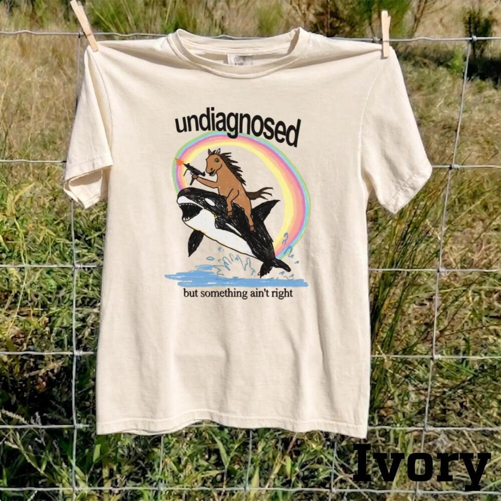 Undiagnosed But Something Ain_T Right Shirt, Chaotic Meme Graphic Tee